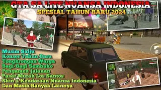 GTA SA LITE NUANSA INDONESIA SPESIAL TAHUN BARU 2024 TERBARU DI ANDROID