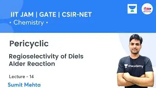 Pericyclic Reaction | Regioselectivity Of Diels Alder Reaction | L14 | Revolution Chemistry