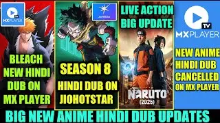 MX PLAYER NEW ANIME HINDI DUB CANCELLED | MHA S8 HINDI DUB ON JIO HOT STAR | BLEACH NEW HINDI DUB !!