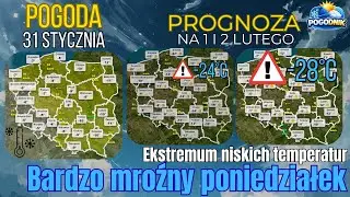 🧊Mróz coraz większy. W Poniedziałek miejscami do -28°C. Pogoda 31.01