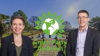 Green Party Anthem 🎶