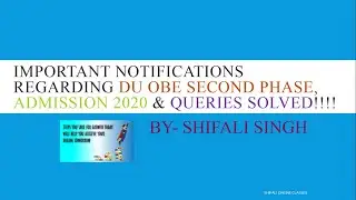 IMPORTANT NOTIFICATIONS | DU OBE SECOND PHASE | ADMISSION 2020 | QUERIES SOLVED