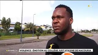 Violence : &eacute;motion au coll&egrave;ge Just hyasine de Macouria