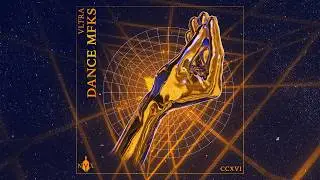 VLTRA IT - DANCE MFKS (Official Visualizer)