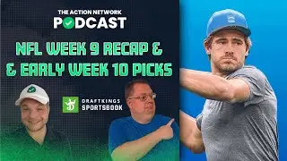NFL Week 9 Reactions & Early Week 10 Picks! | Action Network Podcast & Hot Read