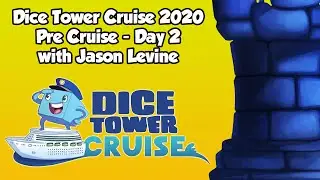 Dice Tower Cruise 2020 Vlog: Pre Cruise-Day 2 with Jason Levine