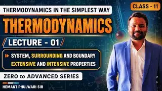 01-THERMODYNAMICS | System-Surroundings | Extensive & Intensive Properties | IIT JEE Main & Advanced