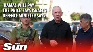 Israel's defence minister says 'Hamas will pay the price' for its attack