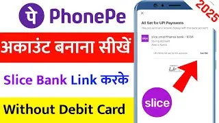 slice bank account link phonepe | slice saving account se phonepe kaise banaye | slice account link 