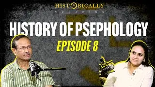 Know the history of Psephology in the Indian Election | Historically Speaking