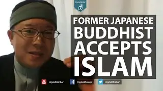 Former Japanese Buddhist Accepts Islam
