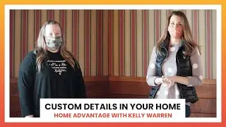 Custom Details In Your Home - May 2, 2021
