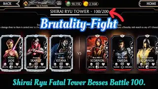 Shirai Ryu Fatal Tower Bosses Battle 100 Brutality Fight + Reward | Mortal Kombat Mobile