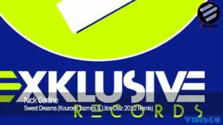 Nick Corline - Sweet Dreams (Kourosh Tazmini & Litos Diaz 2012 Remix)