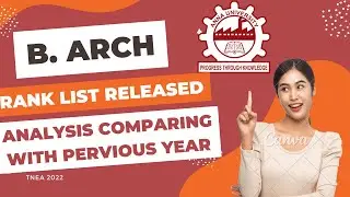 BArch rank analysis | TNEA2022 | Comparing with 2021 | Cutoff Raised | link of the top college down