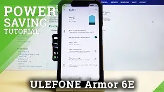 How to Enable Power Saving Mode in ULEFONE ARMOR 6E - Extend Battery Life