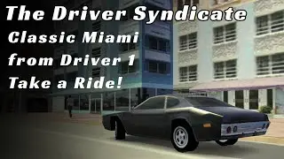 The Driver Syndicate || Classic Miami (From Driver1)