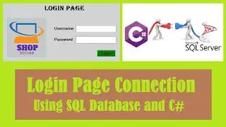 Create Login Window in C# Using Sql Server | Login Page Connection between SQL and Visual Studio