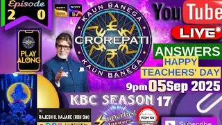 KBC Play Along || LIVE ANSWERS by RDH Sir || 05 Sep 2025 || 👨&zwj;🏫Happy Teachers' Day🇮🇳