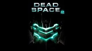 Dead Space 2 Ep8