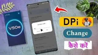 How to Change Dpi on Vivo V50e / vivo v50e Dpi Settings Free Fire/BGMI