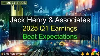 [Beat Expectations] Jack Henry & Associates - 2025 Q1 Earnings Analysis