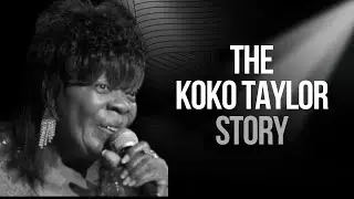 The Koko Taylor Story: The Voice They Almost Never Recorded