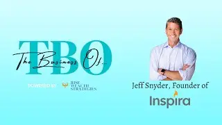 The Business of... Experiential Marketing with Jeff Snyder