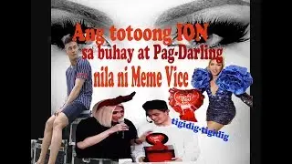 Ang TOTOONG ION sa Buhay At Pag-DARLING nila ni Meme VICE 