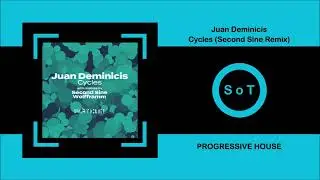Juan Deminicis - Cycles (Second Sine Remix) [Progressive House] [Particles]