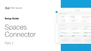 Cisco DNA Spaces Setup Guide - Spaces Connector 1
