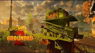 Building and Scouting New Base Locations - Grounded 2 - PC Ep 22
