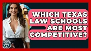 Which Texas Law Schools Are Most Competitive? - Law School Prep Hub