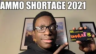 Ammo Shortage in 2021