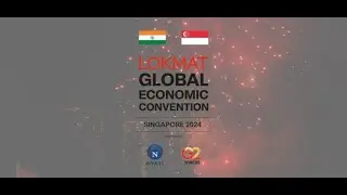 Lokmat Global Economic Convention | Singapore | Zelam Chaubal | Kesari Tours | Kesari MICE | 2024