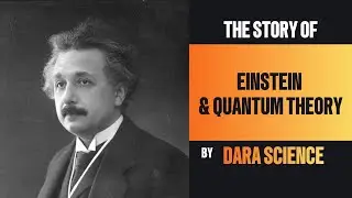 The Dawn of Quantum Theory: Einstein, Photons, and the Strange Nature of Light