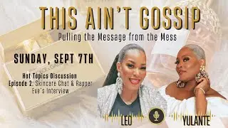 Episode 2: Skincare Chat