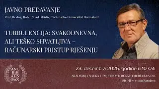Suad Jakirlić: Turbulencija: svakodnevna, ali teško shvatljiva – računarski pristup rješenju –