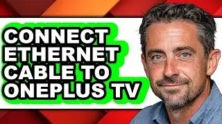 How to Connect Ethernet Cable to Oneplus Tv - Full Guide