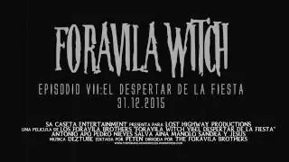 FORAVILA WITCH VII EL DESPERTAR DE LA FIESTA  Red band Trailer (2016)