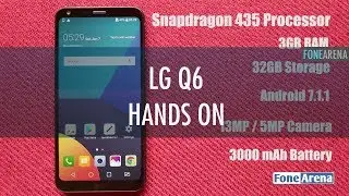 LG Q6 Hands On : Full Vision Military Spec Champion