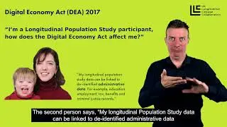 Digital Economy Act DEA 2017: Understanding Longitudinal Population Study Data and the Law