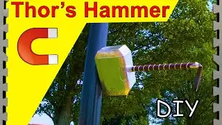HOW TO MAKE Thor's Hammer (Magnetic Mjolnir)