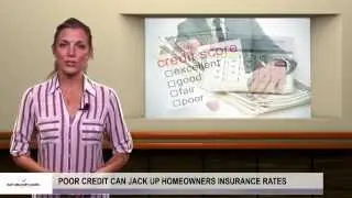 Poor credit can jack up homeowners insurance rates