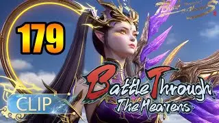 BTTH 179 🌟Full🌟 BATTLE THROUGH THE HEAVENS Episode 179 🌟Eng SUB🌟 S5