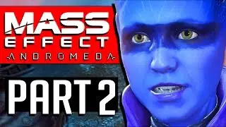 MASS EFFECT ANDROMEDA Walkthrough Part 2 Mission A BETTER BEGINNING - KETT RESEARCH CENTER