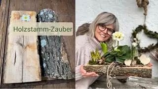 Holzstamm-Zauber: Aus einem St&uuml;ck Holz wird nat&uuml;rliche Deko🪵