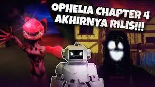 TEROR OPHELIA TERUS BERLANJUT! (OPHELIA #5) 