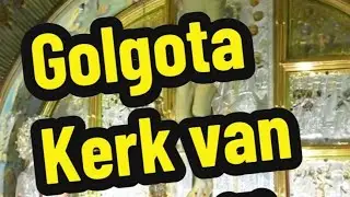 Golgota: Die Plek waar Jesus Gekruisig is (Kerk van die Heilige Graf, Jerusalem)