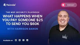 What Happens When You Pay Someone $25 to Send You $60K - with Harrison Baron